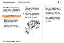 Steering Wheel Adjustment You Can Adjust the Steering Wheel Height To