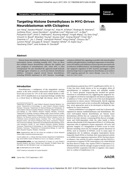 Targeting Histone Demethylases in MYC-Driven Neuroblastomas with Ciclopirox Jun Yang1, Sandra Milasta2, Dongli Hu1, Alaa M