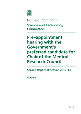 Pre–Appointment Hearing with the Government's Preferred Candidate for Chair of the Medical Research Council