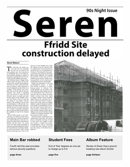 Ffridd Site Construction Delayed