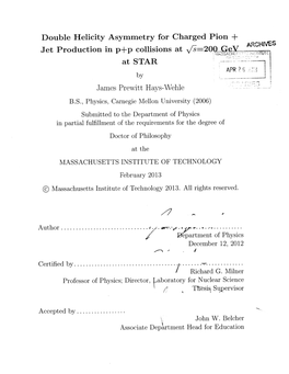 Double Helicity Asymmetry for Charged Pion + Jet Production in P+P Collisions at Fa=200-Gev at STAR James Prewitt Hays-Wehle