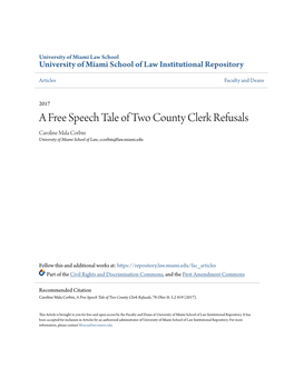 A Free Speech Tale of Two County Clerk Refusals Caroline Mala Corbin University of Miami School of Law, Ccorbin@Law.Miami.Edu