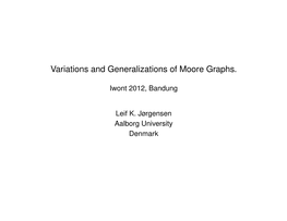Variations and Generalizations of Moore Graphs