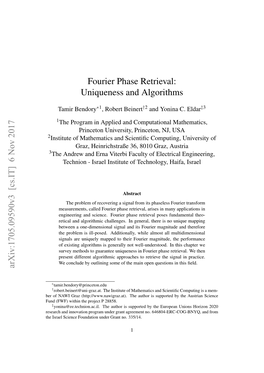 Fourier Phase Retrieval: Uniqueness and Algorithms Arxiv:1705.09590V3 [Cs.IT] 6 Nov 2017