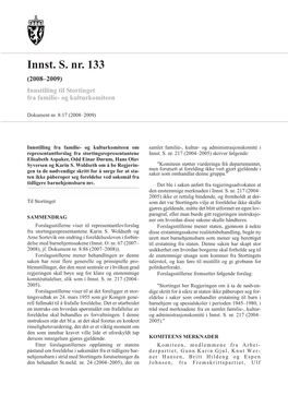 Innst. S. Nr. 133 (2008–2009) Innstilling Til Stortinget Fra Familie- Og Kulturkomiteen