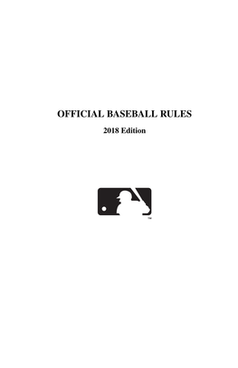 2018 Official Baseball Rules 2018 Official Baseball Rules 2/27/18 2:16 PM Page I