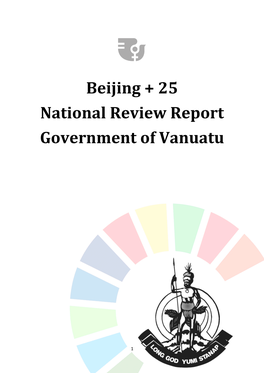 Beijing + 25 National Review Report Government of Vanuatu
