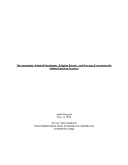 Dis/Connections: Political Detachment, Religious Identity, and Nostalgic Evocation in the Indian-American Diaspora Anjali Singap