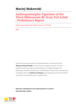 Maciej Makowski Anthropomorphic Figurines of the Third Millennium BC from Tell Arbid : Preliminary Report