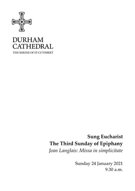 Sung Eucharist the Third Sunday of Epiphany Jean Langlais: Missa in Simplicitate