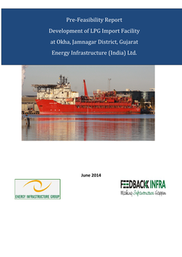 Pre-Feasibility Report Development of LPG Import Facility ORT at Okha, Jamnagar District, Gujarat