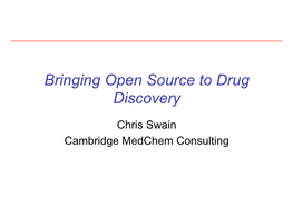 Bringing Open Source to Drug Discovery