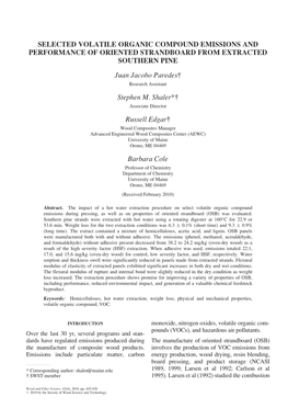 SELECTED VOLATILE ORGANIC COMPOUND EMISSIONS and PERFORMANCE of ORIENTED STRANDBOARD from EXTRACTED SOUTHERN PINE Juan Jacobo Paredes{ Research Assistant Stephen M