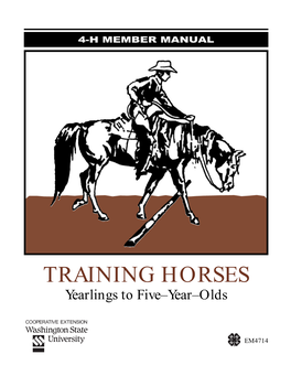 TRAINING HORSES Yearlings to Five–Year–Olds