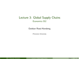 Lecture 3: Global Supply Chains Economics 552