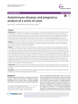 Autoimmune Diseases and Pregnancy: Analysis of a Series of Cases Vânia Gomes1, Alexandra Mesquita2 and Carlos Capela1,2*