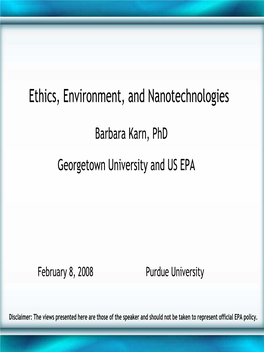 Ethics, Environment, and Nanotechnologies