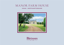 Manor Farm House Isham • Northamptonshire