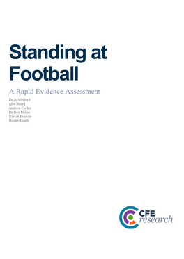 Standing at Football a Rapid Evidence Assessment Dr Jo Welford Alex Beard Andrew Corley Dr Guy Birkin Nariah Francis Hayley Lamb