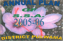 ANNUAL PLAN of SSA 2005-06 DISTRICT PULWAMA.Pdf