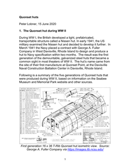 Quonset Huts Peter Lobner, 15 June 2020 1. the Quonset Hut During WW II During WW I, the British Developed a Light, Prefabricat