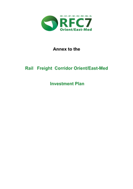 Annex to the Rail Freight Corridor Orient/East-Med Investment Plan
