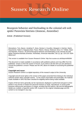 Bourgeois Behavior and Freeloading in the Colonial Orb Web Spider Parawixia Bistriata (Araneae, Araneidae)