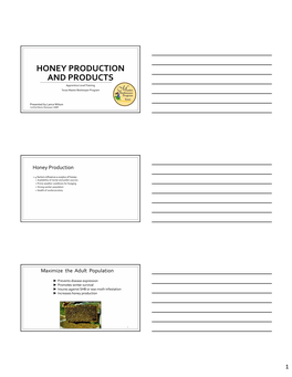 HONEY PRODUCTION and PRODUCTS Apprentice Level Training Texas Master Beekeeper Program