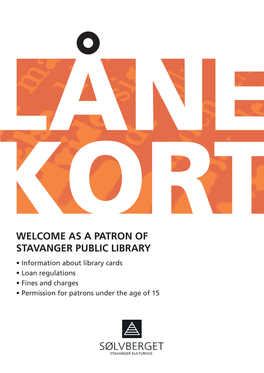 As a Patron of Stavanger Public Library