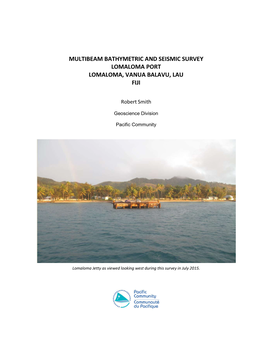 Multibeam Bathymetric and Seismic Survey Lomaloma Port, Lomaloma