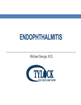 Endophthalmitis