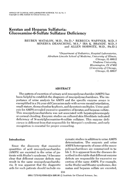 Keratan and Heparan Sulfaturia: Glucosamine-6-Sulfate Sulfatase Deficiency REUBEN MATALON, M.D., Ph .D.,* REBECCA WAPPNER, M.D.,T MINERVA DEANCHING, M.S.,* IRA K