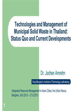 Technologies and Management of Municipal Solid Waste in Thailand: Status Quo and Current Developments