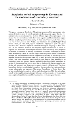 Suppletive Verbal Morphology in Korean and the Mechanism of Vocabulary Insertion1 INKIE CHUNG University of Seoul (Received 7 May 2008; Revised 7 December 2008)