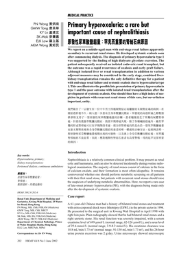 Primary Hyperoxaluria: a Rare but KY Lo �� Important Cause of Nephrolithiasis SK Mak �� ELK Law �� �� !