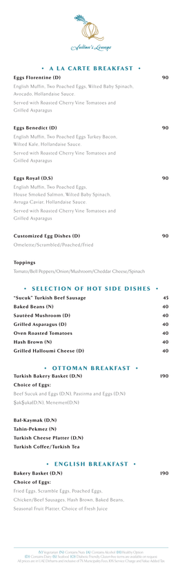 A La Carte Breakfast • • Selection of Hot