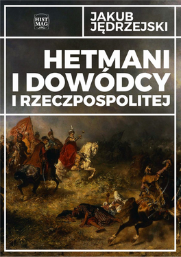 Jakub Jędrzejski Hetmani I Dowódcy I Rzeczpospolitej