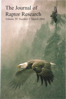 The Journal of Raptor Research Is Distributed Quarterly to All Current Members