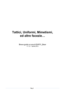 Tattici, Uniformi, Mimetismi, Ed Altre Facezie…