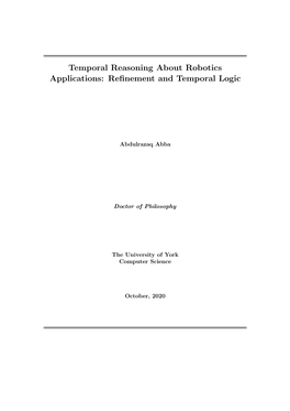 Temporal Reasoning About Robotics Applications: Reﬁnement and Temporal Logic