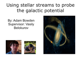 Using Stellar Streams to Probe the Galactic Potential