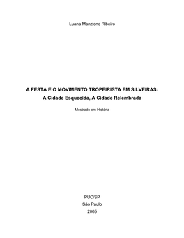 A FESTA E O MOVIMENTO TROPEIRISTA EM SILVEIRAS: a Cidade Esquecida, a Cidade Relembrada