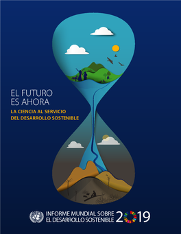 El Futuro Es Ahora La Ciencia Al Servicio Del Desarrollo Sostenible