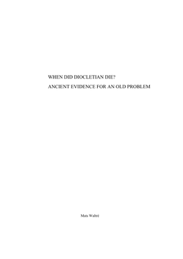 When Did Diocletian Die? Ancient Evidence for an Old Problem