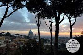 Via Francigena: from Rome to Jerusalem ©Bruno Zanzottera a Glimpse of the Appian Way 'A Journey of a Thousand Miles Always Begins with a Single Step'