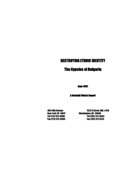 DESTROYING ETHNIC IDENTITY DESTROYING ETHNIC IDENTITY the Gypsies of Bulgaria the Gypsies of Bulgaria