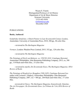 Wayne E. Franits Distinguished Professor of Art History Department of Art & Music Histories Syracuse University (315) 443-5038 Wefranit@Syr.Edu December 2020