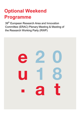 Optional Weekend Programme 39Th European Research Area and Innovation Committee (ERAC) Plenary Meeting & Meeting Of