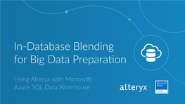 Using Alteryx with Microsoft Azure SQL Data Warehouse Moving Massive Datasets Causes Problems