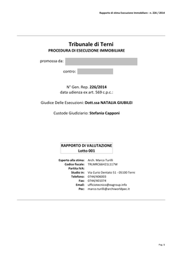 Tribunale Di Terni PROCEDURA DI ESECUZIONE IMMOBILIARE Promossa Da: UNICREDIT MANAGEMENT BANK SPA